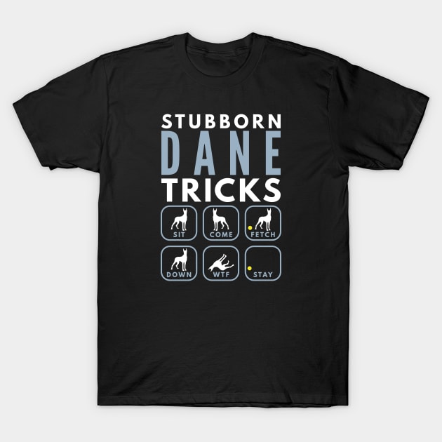 Stubborn Great Dane Tricks - Dog Training T-Shirt by DoggyStyles